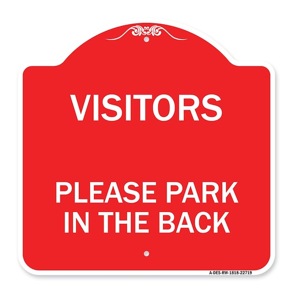 Visitors Please Park in the Back, Red & White Aluminum Architectural Sign, 18" x 18", RW-1818-22719